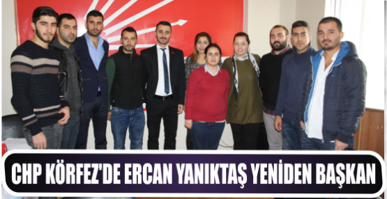 CHP Körfez’de Ercan Yanıktaş Yeniden başkan