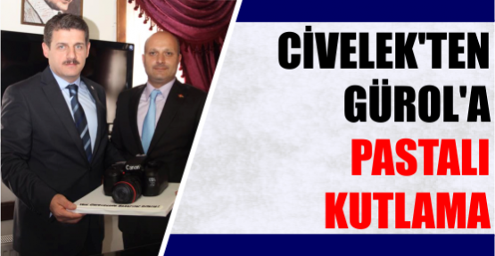 Civelek'ten Gürol'a pastalı kutlama