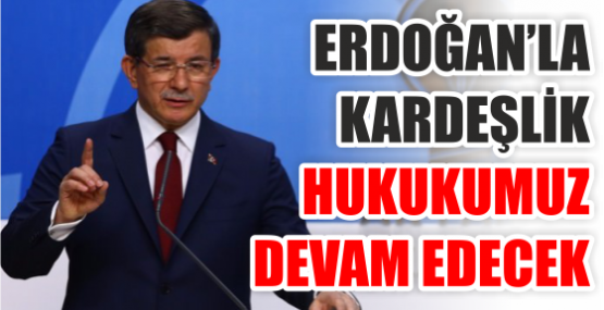 Davutoğlu: Erdoğan'ın onuru benim onurumdur