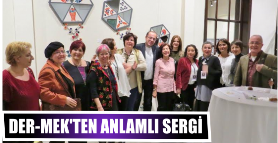 DER-MEK’ten anlamlı sergi