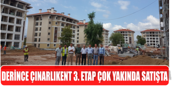 DERİNCE ÇINARLIKENT 3. ETAP ÇOK YAKINDA SATIŞTA