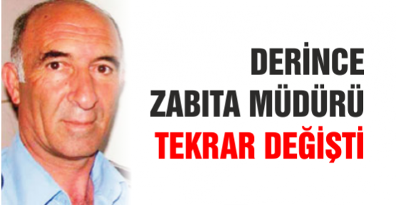 Derince Zabıta Müdür tekrar değişti