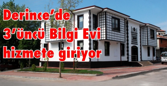 Derince’de 3’üncü Bilgi Evi hizmete giriyor