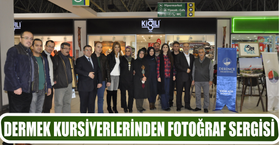DERMEK KURSİYERLERİNDEN FOTOĞRAF SERGİSİ