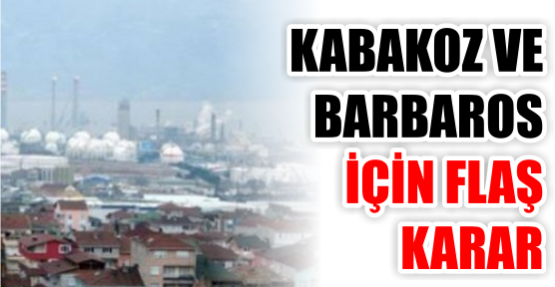 Dikkat. Kabakoz ve Barbaros askıda