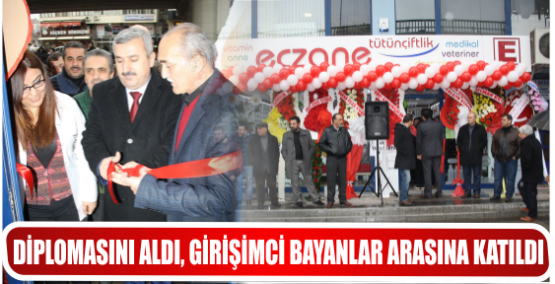 DİPLOMASINI ALDI, GİRİŞİMCİ BAYANLAR ARASINA KATILDI