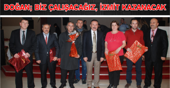 DOĞAN: BİZ ÇALIŞAÇAGIZ İZMİT KAZANACAK 