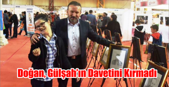  DOĞAN, GÜLŞAH’IN DAVETİNİ KIRMADI