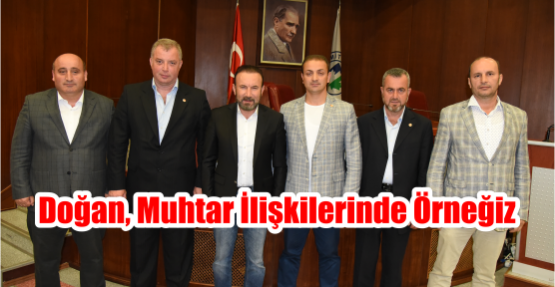  DOĞAN, MUHTAR İLİŞKİLERİNDE ÖRNEĞİZ