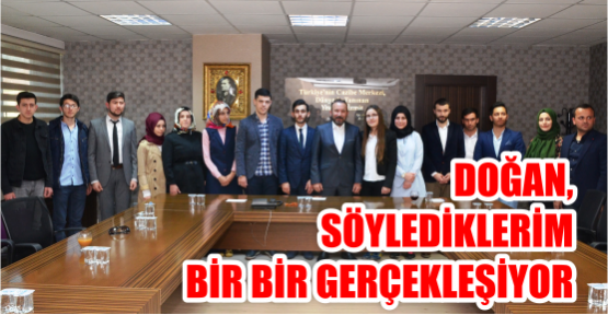  DOĞAN,  SÖYLEDİKLERİM BİR BİR GERÇEKLEŞİYOR