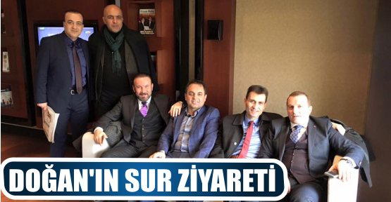 DOĞAN’IN SUR ZİYARETİ