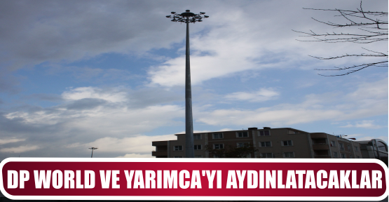 DP WORLD VE YARIMCA’YI AYDINLATACAKLAR