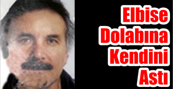 Elbise dolabına astı