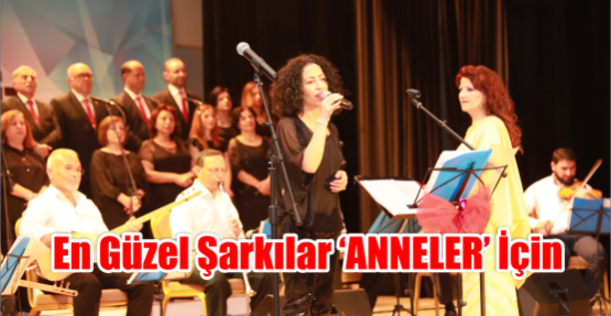  En güzel şarkılar ‘anneler’ için