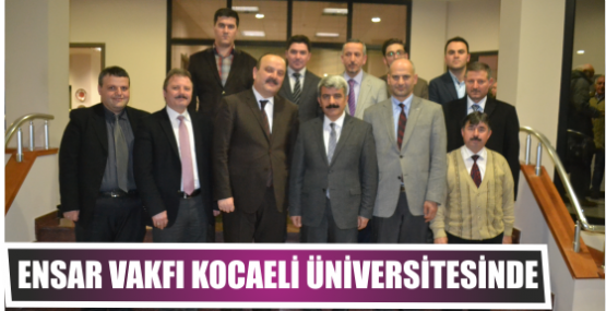 ENSAR VAKFI KOCAELİ ÜNİVERSİTESİNDE