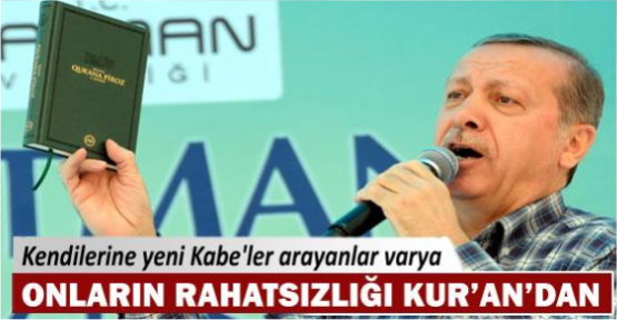 Erdoğan: Onların rahatsızlığı Kur'an'dan