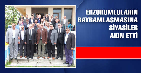  ERZURUMLULAR BAYRAMLAŞTI