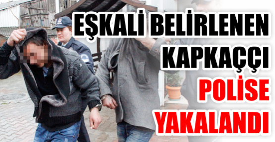 Eşkali belirlenen kapkaççı, polise yakalandı