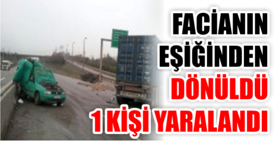 Facianın eşiğinden dönüldü!