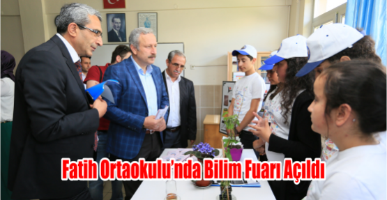  Fatih Ortaokulu’nda Bilim Fuarı Açıldı