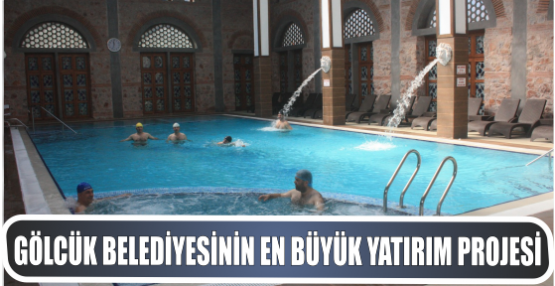 Gölcük Belediyesinin en büyük yatırım projelerinden birisi Yazlık Ilıca Termal tesisidir