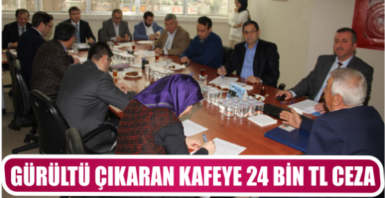 GÜRÜLTÜ ÇIKARAN KAFEYE 24 BİN TL CEZA