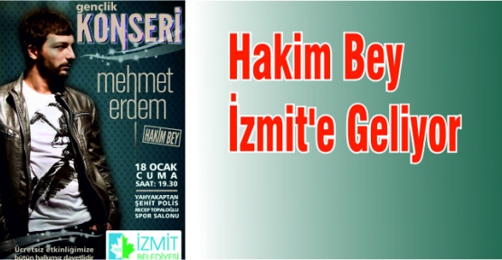 Hakim Bey İzmit'e Geliyor