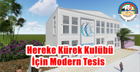    Hereke Kürek Kulübü  için modern tesis