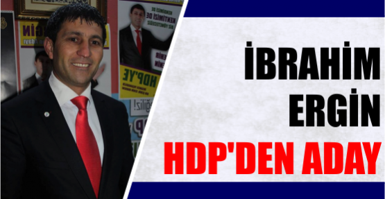 İbrahim Ergin HDP’den aday