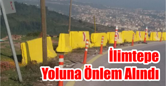 İlimtepe Yoluna Önlem Alındı