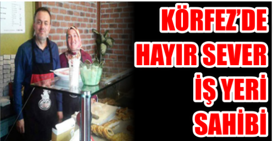 İŞ YERİ SAHİBİNDEN ÖRNEK DAVRANIŞ