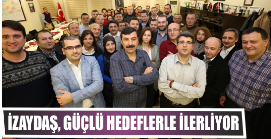 İZAYDAŞ, güçlü hedeflerle ilerliyor