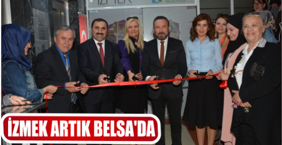 İZMEK ARTIK BELSA’DA 