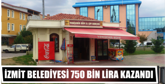 İZMİT BELEDİYESİ 750 BİN LİRA KAZANDI