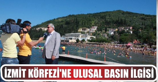 İzmit Körfezi’ne Ulusal Basın İlgisi