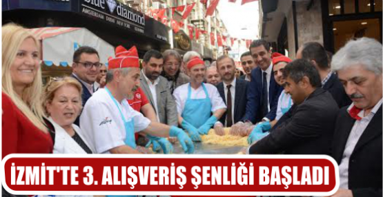 İZMİT’TE 3. ALIŞVERİŞ ŞENLİĞİ BAŞLADI