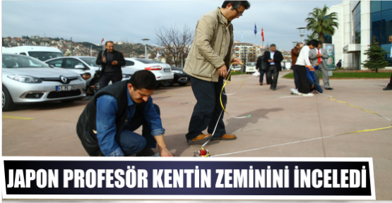 Japon profesör kentin zeminini inceledi