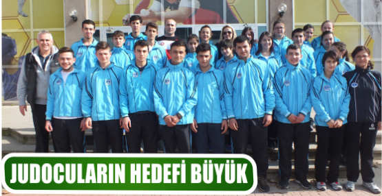JUDOCULARIN HEDEFİ BÜYÜK