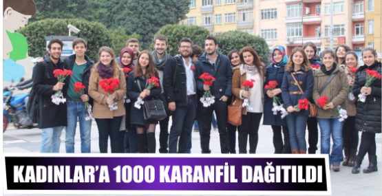 KADINLAR’A 1000 KARANFİL