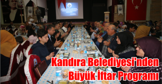 Kandıra Belediyesi'nden Büyük İftar Programı