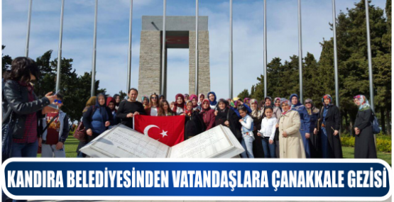 KANDIRA BELEDİYESİNDEN VATANDAŞLARA ÇANAKKALE GEZİSİ