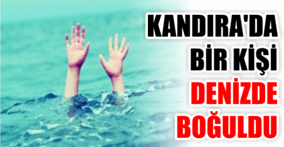 Kandıra’da bir kişi denizde kayboldu