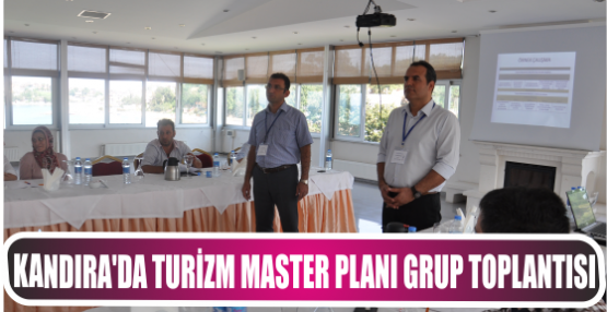 KANDIRA’DA TURİZM MASTER PLANI ODAKLI GRUP TOPLANTISI YAPILDI