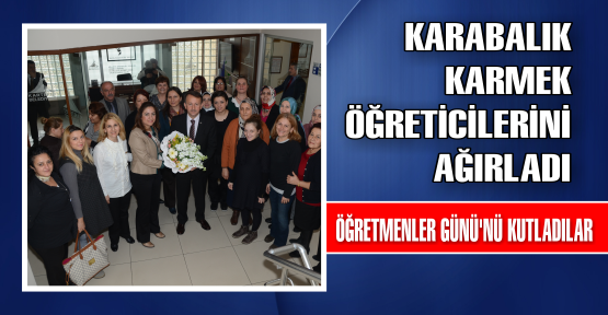  Karabalık, KARMEK öğreticilerini ağırladı