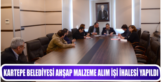 KARTEPE BELEDİYESİ AHŞAP MALZEME ALIM İŞİ İHALESİ YAPILDI