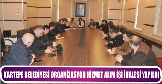 KARTEPE BELEDİYESİ ORGANİZASYON HİZMET ALIM İŞİ İHALESİ YAPILDI