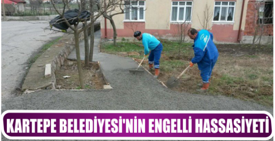 KARTEPE BELEDİYESİ’NİN ENGELLİ HASSASİYETİ