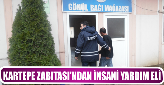 KARTEPE ZABITASI’NDAN İNSANİ YARDIM ELİ