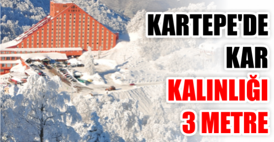 Kartepe'de kar kalınlığı 3 metre