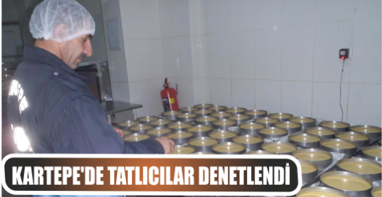 Kartepe’de Tatlıcılar Denetlendi